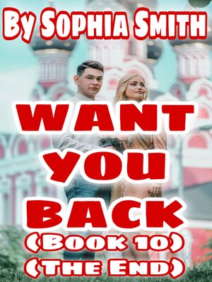 cover image of Want You Back (Book 10) (The End)